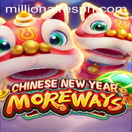 Unveiling the Thrills of CHINESENEWYEARMOREWAYS: Millionaires Slot Adventure