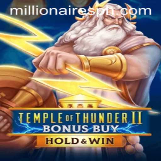 Temple of Thunder II Bonus Buy: A Millionaires Slot Adventure