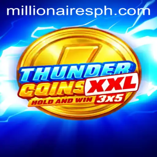 Unleashing the Thrills of ThunderCoinsXxl: The Millionaires Slot Adventure